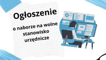 Ogłoszenia o naborze na wolne stanowiska urzędnicze