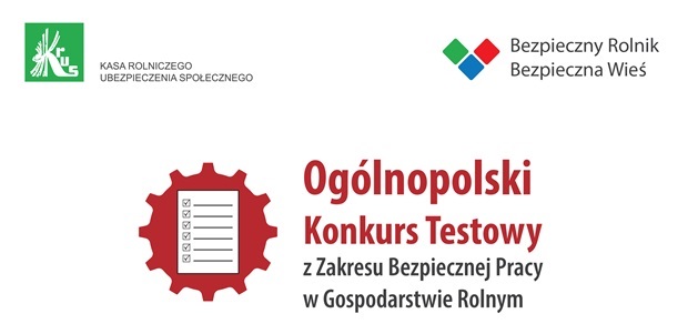 V edycja Ogólnopolskiego Konkursu Testowego z zakresu Bezpiecznej Pracy w Gospodarstwie Rolnym