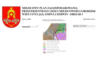 Informacja: udostępnienie projektu miejscowego planu zagospodarowania przestrzennego części miejscowości Grodzisk Wieś i Stylągi, gmina Czerwin - obszar 1 przed wysłaniem do opinii i uzgodnień.