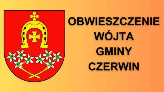 Obwieszczenie Wójta Gminy Czerwin z dnia 17.02.2025 r.