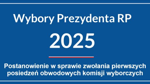POSTANOWIENIE NR 48/2025 Komisarza Wyborczego w Ostrołęce I z dnia 28 kwietnia 2025 r. w sprawie zwołania pierwszych posiedzeń obwodowych komisji wyborczych w wyborach Prezydenta Rzeczypospolitej Polskiej zarządzonych na dzień 18 maja 2025 r.