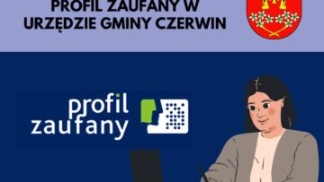 Profil Zaufany – Punkt Potwierdzający w Urzędzie Gminy Czerwin!